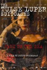 Watch The Tulse Luper Suitcases Part 2 Vaux to the Sea Megashare8