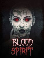 Watch Blood Spirit Megashare8