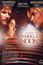 Watch The Passion of Darkly Noon Megashare8