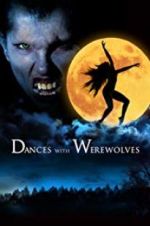 Watch Dances with Werewolves Megashare8