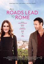 Watch All Roads Lead to Rome Megashare8