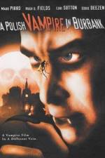 Watch Polish Vampire in Burbank Megashare8