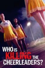 Watch Who Is Killing the Cheerleaders? Megashare8