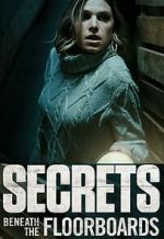 Watch Secrets Beneath the Floorboards Megashare8