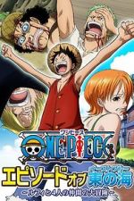 Watch One Piece - Episode of East Blue: Luffy and His Four Friends\' Great Adventure Megashare8