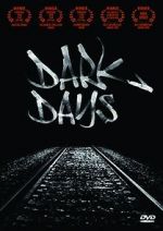 Watch Dark Days Megashare8