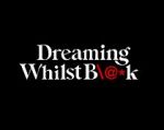 Watch Dreaming Whilst Black Megashare8