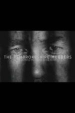 Watch The Pembrokeshire Murders: Catching the Gameshow Killer Megashare8