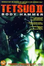 Watch Tetsuo II: Body Hammer Megashare8
