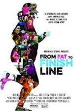 Watch From Fat to Finish Line Megashare8