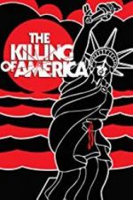 Watch The Killing of America Megashare8