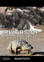 Watch Rivers of Danger Megashare8