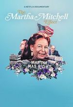 Watch The Martha Mitchell Effect (Short 2022) Megashare8