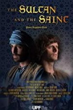 Watch The Sultan and the Saint Megashare8