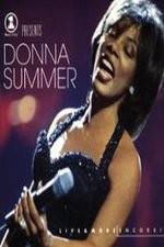 Watch VH1 Presents Donna Summer Live and More Encore Megashare8