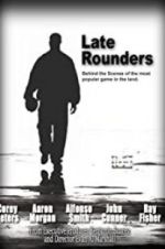 Watch Late Rounders Megashare8