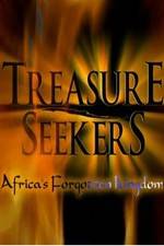 Watch Treasure Seekers: Africa's Forgotten Kingdom Megashare8