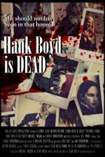 Watch Hank Boyd Is Dead Megashare8