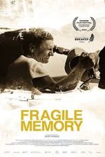 Watch Fragile memory Megashare8