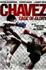 Watch Chavez Cage of Glory Megashare8