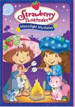 Watch Strawberry Shortcake: Moonlight Mysteries Megashare8