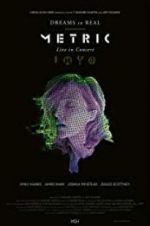 Watch Metric: Dreams So Real Megashare8