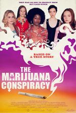 Watch The Marijuana Conspiracy Megashare8