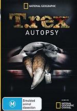 Watch T. Rex Autopsy Megashare8