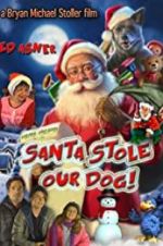 Watch Santa Stole Our Dog: A Merry Doggone Christmas! Megashare8