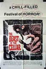 Watch The Beast in the Cellar Megashare8