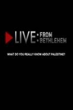 Watch Live from Bethlehem Megashare8