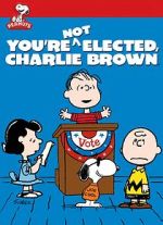 Watch You\'re Not Elected, Charlie Brown (TV Short 1972) Megashare8
