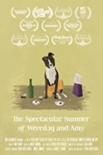 Watch The Spectacular Summer of Weredog and Amy Megashare8