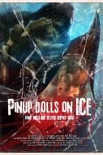 Watch Pinup Dolls on Ice Megashare8