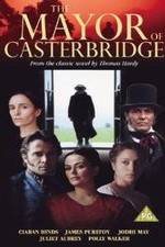 Watch The Mayor of Casterbridge Megashare8