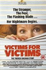 Watch Victims for Victims: The Theresa Saldana Story Megashare8