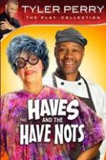 Watch Tyler Perry's The HAVES & The HAVE-NOTS Megashare8