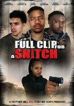 Watch Full Clip for a Snitch Megashare8