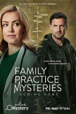 Watch Family Practice Mysteries: Coming Home Megashare8