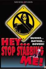Watch Hey, Stop Stabbing Me! Megashare8