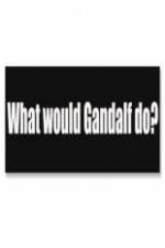 Watch What Would Gandalf Do? Megashare8