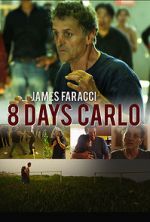 Watch Eight Days Carlo Megashare8