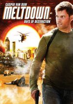 Watch Meltdown: Days of Destruction Megashare8