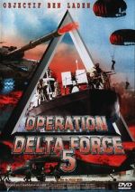 Watch Operation Delta Force 5: Random Fire Megashare8