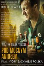 Watch Pod Mocnym Aniolem Megashare8