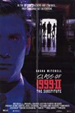 Watch Class of 1999 II: The Substitute Megashare8