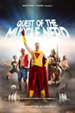 Watch Quest of the Muscle Nerd Megashare8