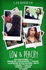 Watch Low and Peachy Megashare8