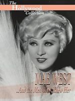 Watch Mae West and the Men Who Knew Her Megashare8