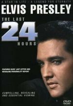 Watch Elvis: The Last 24 Hours Online Megashare8